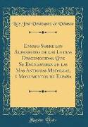 Ensayo Sobre los Alphabetos de las Letras Desconocidas, Que Se Encuentran en las Mas Antiguas Medallas, y Monumentos de España (Classic Reprint)