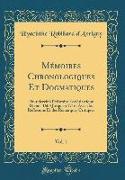 Mémoires Chronologiques Et Dogmatiques, Vol. 1