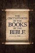 The Circumstances Of The Books Of The Bible