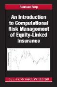 An Introduction to Computational Risk Management of Equity-Linked Insurance