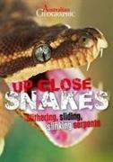 Australian Geographic Up Close: Snakes
