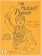The Peasant Prince: the play