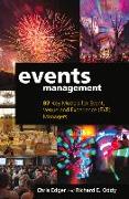 Events Management: 87 Key Models for Event, Venue and Experience (Eve) Managers