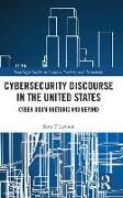 Cybersecurity Discourse in the United States