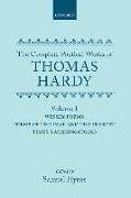 The Complete Poetical Works of Thomas Hardy: Volume I: Wessex Poems, Poems of the Past and Present, Time's Laughingstocks