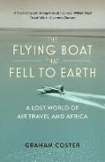 The Flying Boat That Fell to Earth