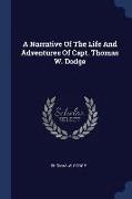 A Narrative of the Life and Adventures of Capt. Thomas W. Dodge