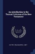 An Introduction to the Textual Criticism of the New Testament