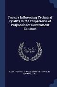 Factors Influencing Technical Quality in the Preparation of Proposals for Government Contract