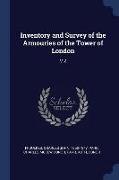 Inventory and Survey of the Armouries of the Tower of London: V.2