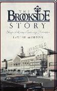 The Brookside Story: Shops of Every Necessary Character