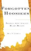 Forgotten Hoosiers: Profiles from Indiana's Hidden History