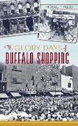 The Glory Days of Buffalo Shopping