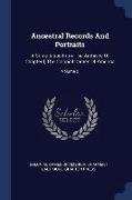 Ancestral Records and Portraits: A Compilation from the Archives of Chapter I, the Colonial Dames of America, Volume 2