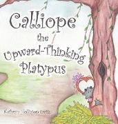 Calliope the Upward-Thinking Platypus