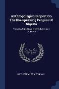 Anthropological Report On The Ibo-speaking Peoples Of Nigeria: Proverbs, Narratives, Vocabularies And Grammar