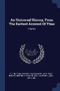 An Universal History, from the Earliest Account of Time, Volume 2