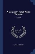 A Memoir of Ralph Waldo Emerson, Volume 2