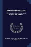 Richardson's War of 1812: With Notes and a Life of the Author / By Alexander Clark Casselman. --