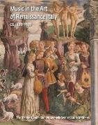 Music in the Art of Renaissance Italy: (Ca.1420-1540)