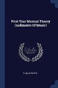 First Year Musical Theory (Rudiments of Music)