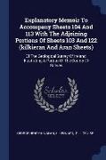 Explanatory Memoir to Accompany Sheets 104 and 113 with the Adjoining Portions of Sheets 103 and 122 (Kilkieran and Aran Sheets): Of the Geological Su