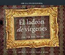 El Ladron de Virgenes (the Virgin Thief)