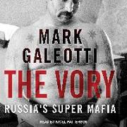 The Vory: Russia's Super Mafia