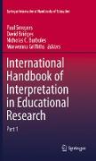 International Handbook of Interpretation in Educational Research