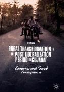 Rural Transformation in the Post Liberalization Period in Gujarat