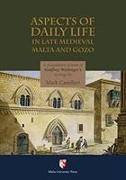 Aspects of Daily Life in Late Medieval Malta and Gozo