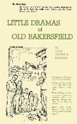 Little Dramas of Old Bakersfield