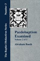 Paedobaptism Examined - Vol. 2