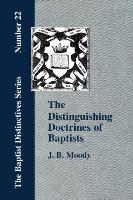 The Distinguishing Doctrines of Baptists