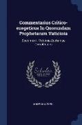 Commentarius Critico-Exegeticus in Quorundam Prophetarum Vaticinia: Specimen I., Vaticinia Zephaniae Complectens