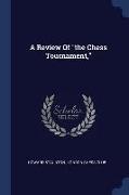 A Review of the Chess Tournament