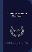 The Marble House and Other Poems