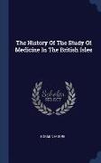 The History of the Study of Medicine in the British Isles