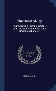 The Quest of Joy: Fragments from the Manuscripts of Mabel Morrison, Prefaced by Mabel Morrison: A Character