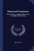 Poems and Translations: With the Sophy, a Tragedy. Written by the Honourable Sir John Denham