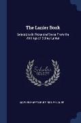 The Lanier Book: Selections in Prose and Verse From the Writings of Sidney Lanier