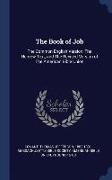 The Book of Job: The Common English Version, the Hebrew Text, and the Revised Version of the American Bible Union