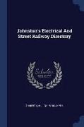 Johnston's Electrical and Street Railway Directory