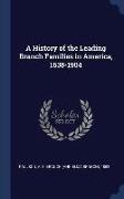 A History of the Leading Branch Families in America, 1638-1904