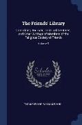 The Friends' Library: Comprising Journals, Doctrinal Treatises, and Other Writings of Members of the Religious Society of Friends, Volume 9