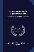 General Report of the Agricultural State: And Political Circumstances, of Scotland