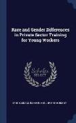 Race and Gender Differences in Private Sector Training for Young Workers