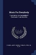 Music for Everybody: Organization and Leadership of Community Music Activities