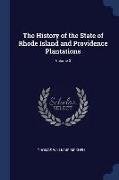 The History of the State of Rhode Island and Providence Plantations, Volume 3