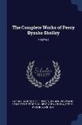 The Complete Works of Percy Bysshe Shelley, Volume 2